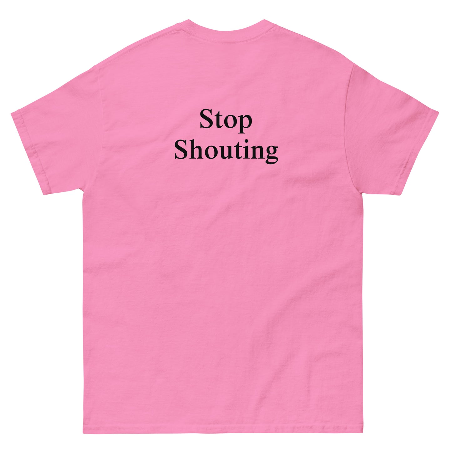 QLE Tee - Stop Shouting