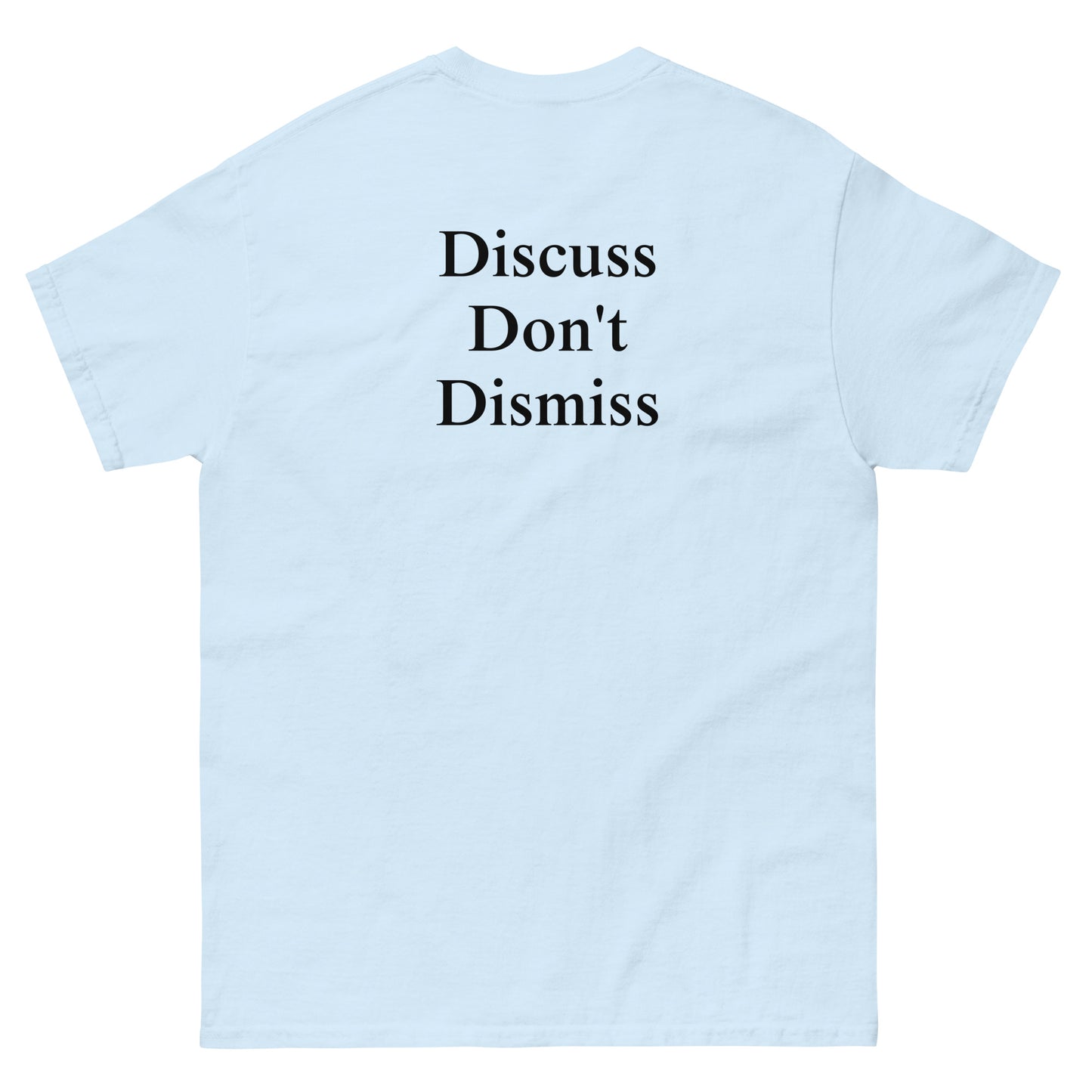 QLE Tee - Discuss Don't Dismiss