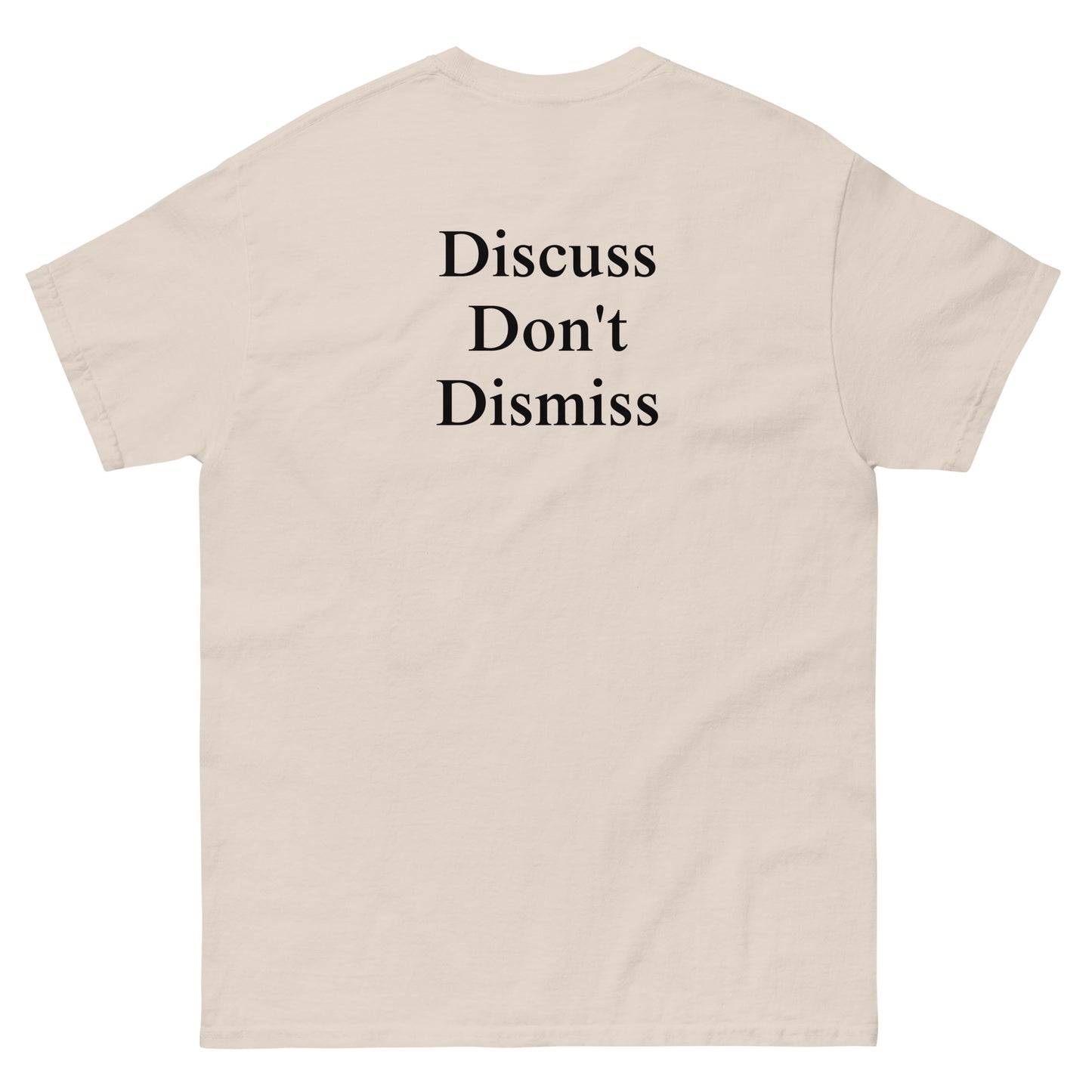 QLE Tee - Discuss Don't Dismiss