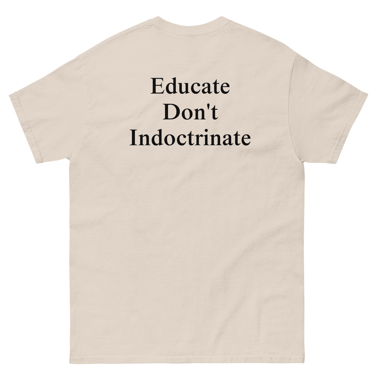 QLE Tee - Educate Don't Indoctrinate