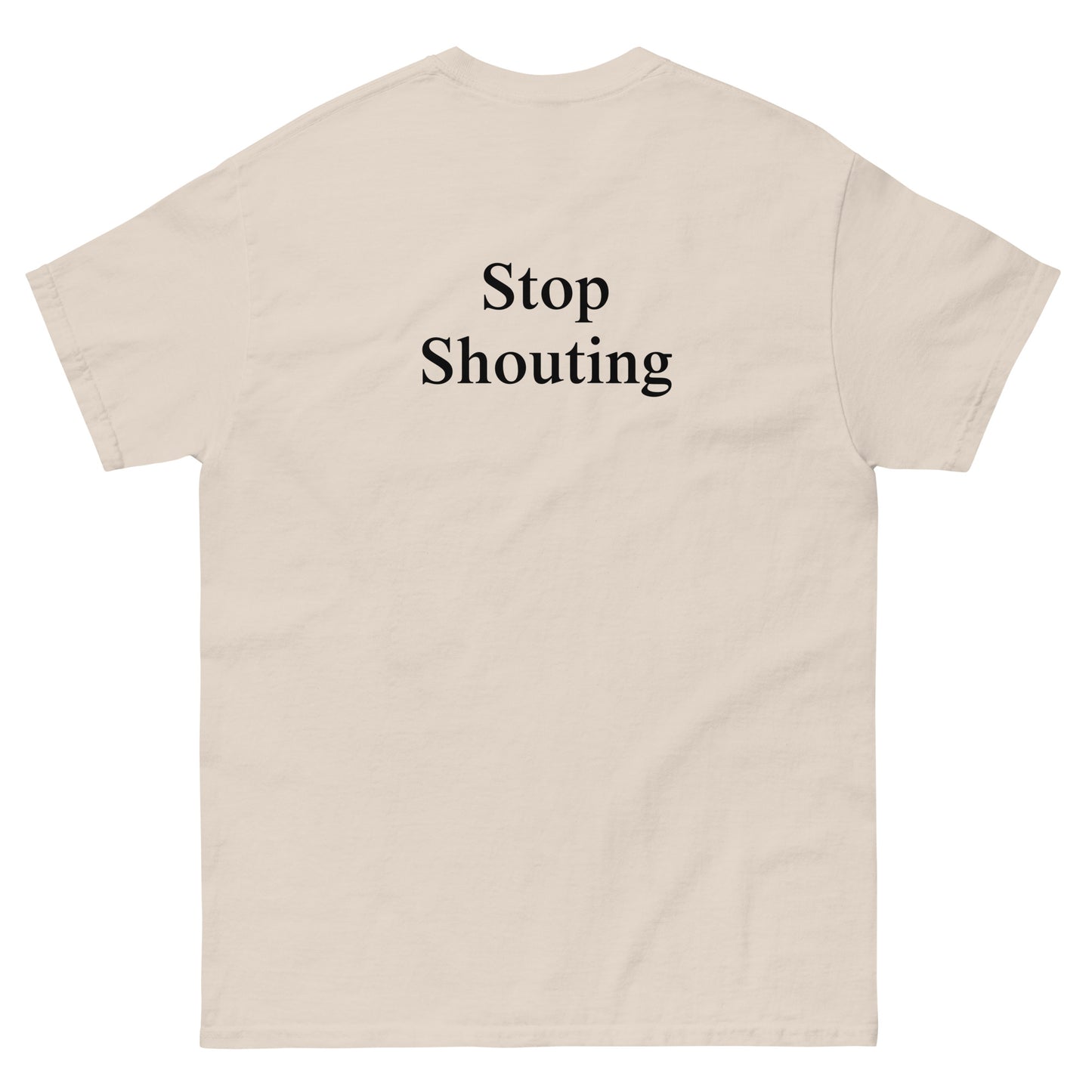 QLE Tee - Stop Shouting