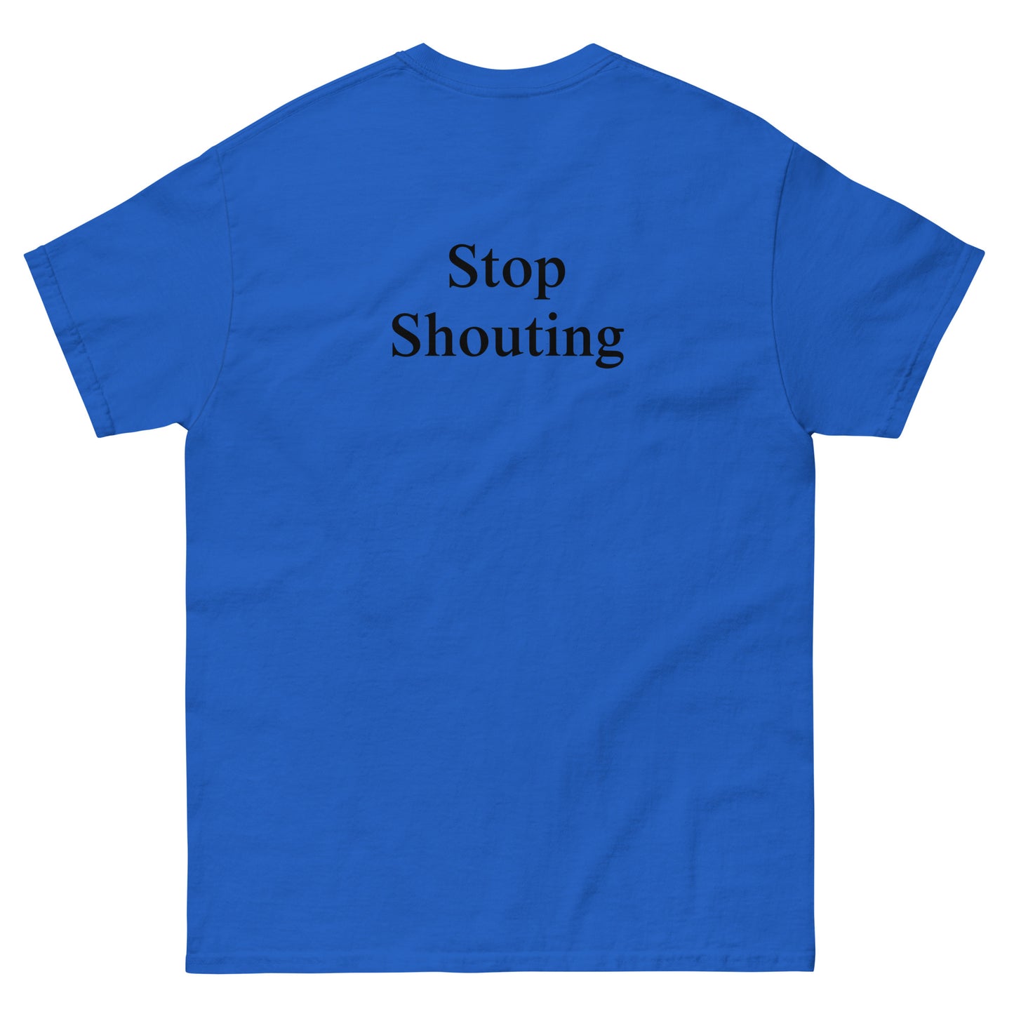 QLE Tee - Stop Shouting