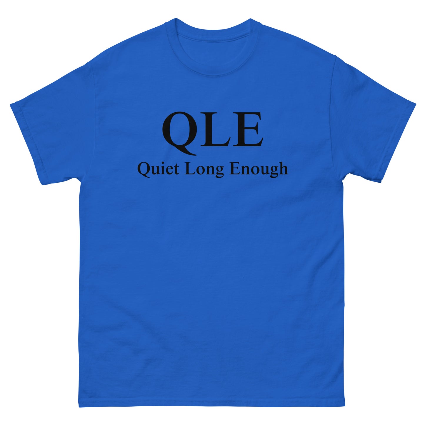 QLE Tee - Stop Shouting