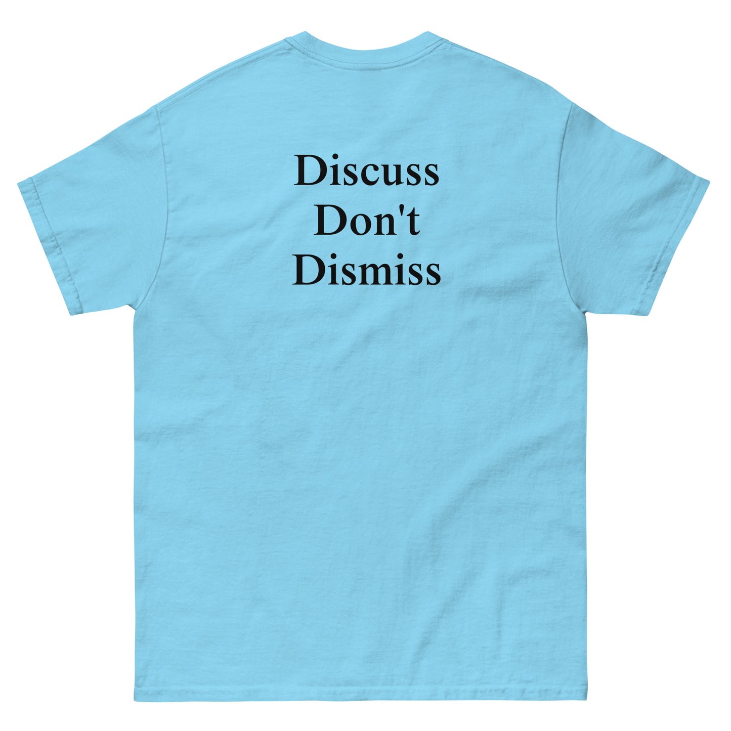 QLE Tee - Discuss Don't Dismiss