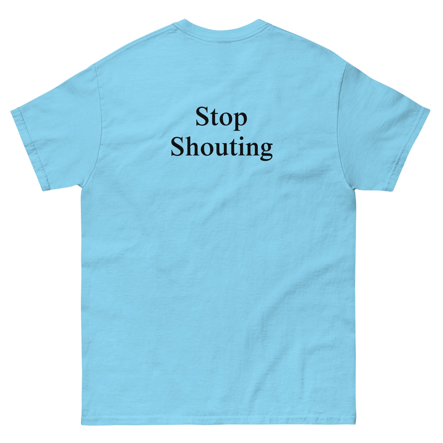 QLE Tee - Stop Shouting