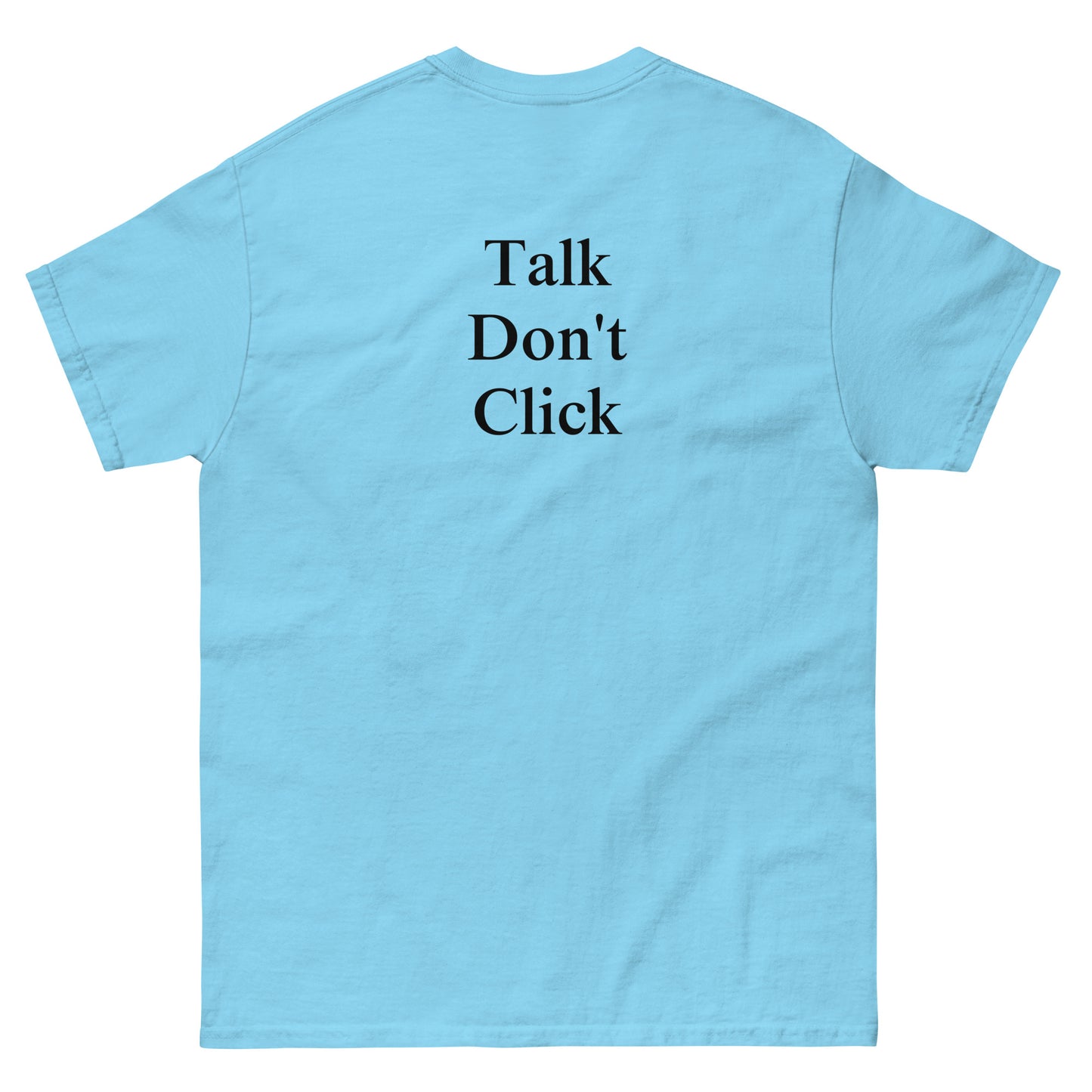 QLE Tee - Talk Don't Click