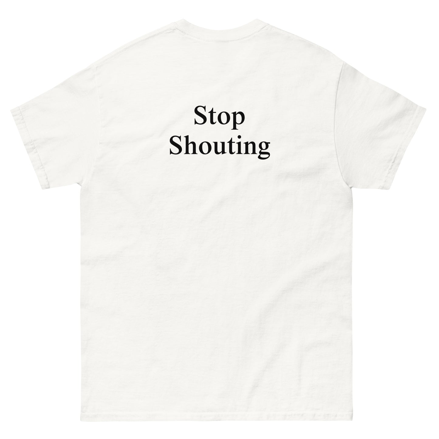 QLE Tee - Stop Shouting